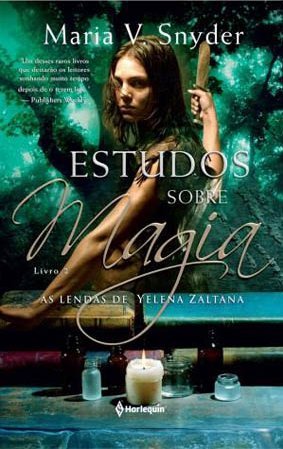 Estudos Sobre Magia (As Lendas de Yelena Zaltana #2)