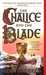 The Chalice and the Blade (Chalice Trilogy, #1) by Glenna McReynolds