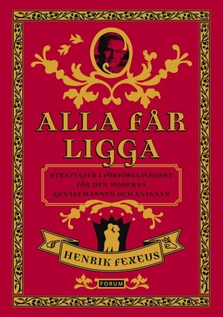 alla-fr-ligga-strategier-i-frfrelsekonst-fr-den-moderna-gentlemannen-och-kvinnan