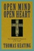 Open Mind, Open Heart The Contemplative Dimension of the Gospel by Thomas Keating