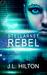 Stellarnet Rebel (Stellarnet, #1) by J.L. Hilton