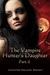 The Vampire Hunter's Daughter Part II (The Vampire Hunter's Daughter, #2) by Jennifer Malone Wright