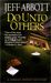 Do Unto Others (A Jordan Poteet Mystery #1) by Jeff Abbott