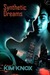 Synthetic Dreams by Kim Knox