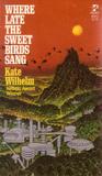 Where Late the Sweet Birds Sang cover