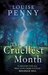 The Cruelest Month (Chief Inspector Armand Gamache #3) by Louise Penny