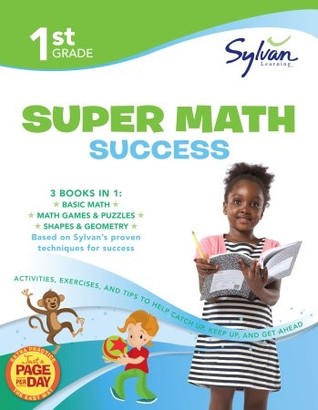 1st Grade Super Math Success: Activities, Exercises, and Tips to Help Catch Up, Keep Up, and Get Ahead Descarga manual directa