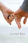 Second Kiss (Second Kiss, #1)