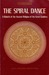 The Spiral Dance A Rebirth of the Ancient Religion of the Great Goddess by Starhawk