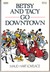 Betsy and Tacy Go Downtown (Betsy-Tacy, #4) by Maud Hart Lovelace