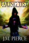 Failing Test (The Shadow Series, #1)