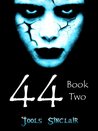44: Book Two (44, #2)