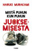 Mistä puhun kun puhun juoksemisesta by Haruki Murakami