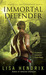 Immortal Defender (Immortal Brotherhood, #4) by Lisa Hendrix