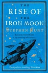 The Rise of the Iron Moon (Jackelian #3)