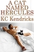 A Cat Named Hercules (The Men of Marionville, #5) by K.C. Kendricks