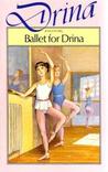 Ballet for Drina (Drina, #1)