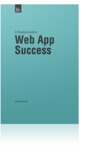 A Practical Guide to Web App Success