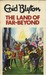 The Land of Far-beyond by Enid Blyton