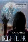Truth Teller (The Truth Teller Series, #1)