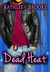 Dead Heat (Bluegrass #3) by Kathleen Brooks