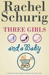 Three Girls and a Baby (Three Girls, #1)