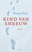 Kind van Sneeuw by Eowyn Ivey