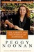 Life, Liberty, and the Pursuit of Happiness by Peggy Noonan