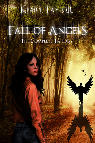 Fall Of Angels: The Complete Trilogy By Keary Taylor