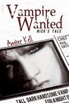 Vampire Wanted (Nick's Tale, #1)