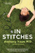 In Stitches by Anthony Youn