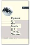 Portrait of the Mother as a Young Woman