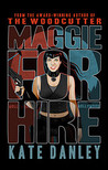 Maggie for Hire (Maggie MacKay, Magical Tracker, #1)
