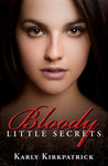 Bloody Little Secrets (Bloody Little Secrets, #1)