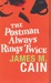 The Postman Always Rings Twice by James M. Cain