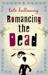 Romancing the Dead