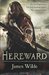Hereward (Hereward #1) by James Wilde