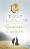 Remarkable Creatures by Tracy Chevalier