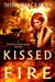 Kissed by Fire (Sunwalker Saga, #2) by Shéa MacLeod
