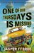 One of Our Thursdays is Missing by Jasper Fforde