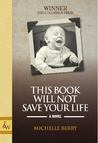 This Book Will Not Save Your Life cover