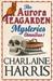 The Aurora Teagarden Mysteries Omnibus 1 (Aurora Teagarden, #1-4) by Charlaine Harris