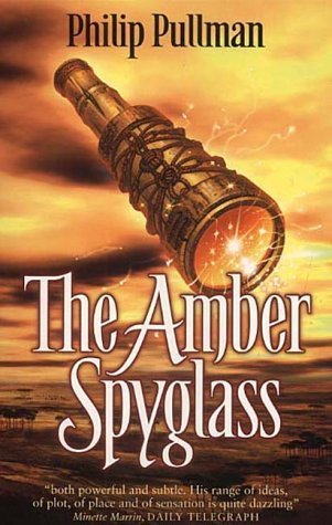 The Amber Spyglass (His Dark Materials #3)