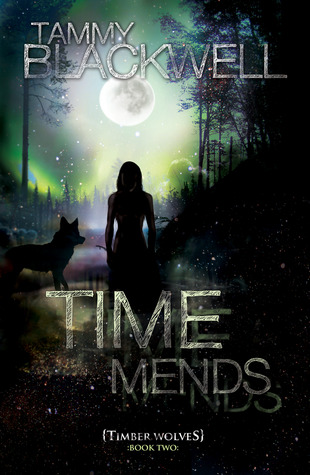 Time Mends (Timber Wolves Trilogy, #2)