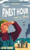 Their Finest Hour and a Half