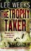 The Trophy Taker (Detective Johnny Mann, #1) by Lee Weeks