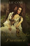 Persuading Prudence 