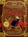 Physik (Septimus Heap, #3)
