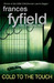 Cold to the Touch (Sarah Fortune, #6) by Frances Fyfield