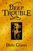 Deep Trouble by Debi Gliori